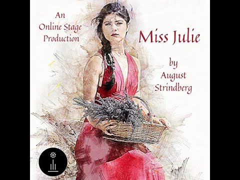 Plot summary, “Miss Julie” by August Strindberg in 5 Minutes - Book Review