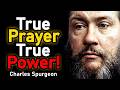 True Prayer True Power Charles Spurgeon Sermon
