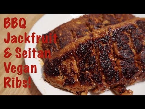 BBQ Jackfruit & Seitan Vegan Ribs!