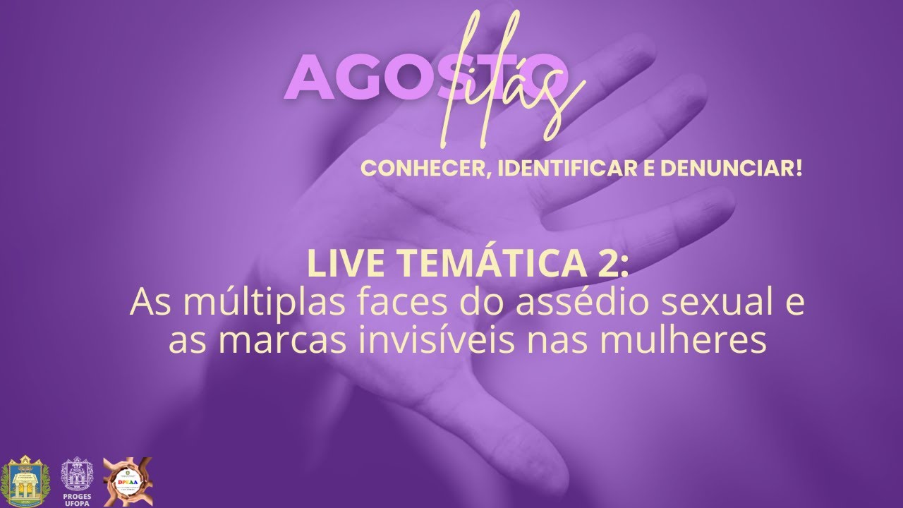 LIVE: As múltiplas faces do assédio sexual e as marcas invisíveis nas mulheres