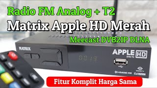 Download lagu Review Matrix Apple HD Merah Radio FM Teknologi Baru Dalam Dunia DVB T2 Di Indonesia mp3