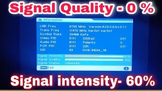 dd free dish no signal problem | Signal Quality 0% signal intensity 60% से ऊपर नहीं बढ़ रहा।