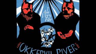 Okkervil River - Lay Of The Last Survivor