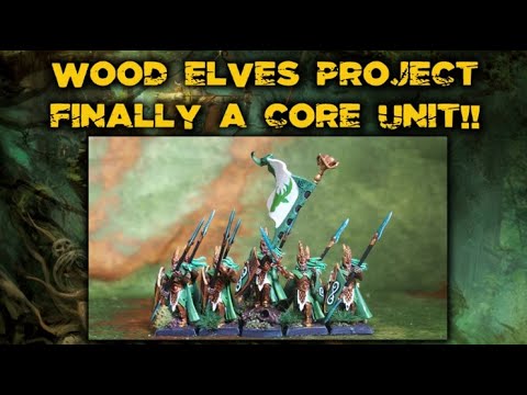 Wood Elves WHFB Project 5 | MY FIRST CORE UNIT!!