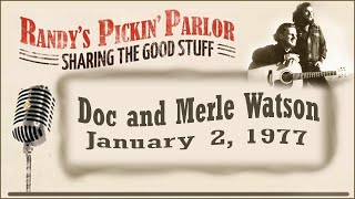 Doc and Merle Watson live at Randy&#39;s Pickin&#39; Parlor Nashville 1977 (Audio soundboard)