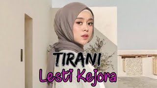 Download lagu Tirani - Lesti || Lirik Lagu mp3
