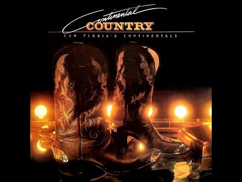 Cam Floria's Continentals - Continental Country 1982 [Full Album]