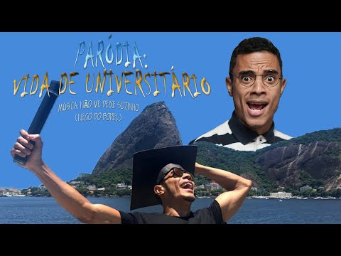 PARÓDIA NÃO ME DEIXE SOZINHO - NEGO DO BOREL (VIDA DE UNIVERSITÁRIO)