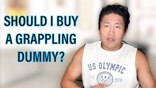 Grappling dummy: Should I buy it?