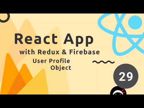 React Redux Firebase App Tutorial 29 User Profile Data