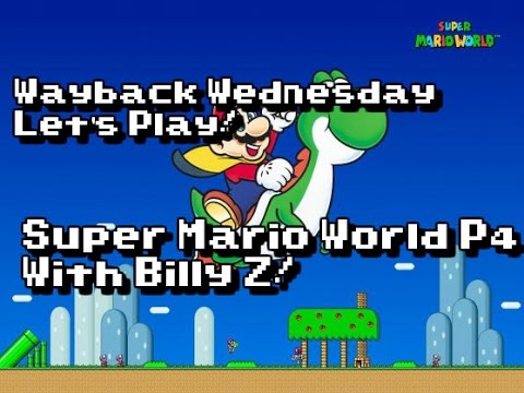 Wayback Wednesday!  Super Mario World P4