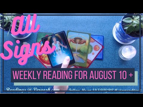 All Zodiac Signs 💥 Weekly Tarot Reading for August 10 + 2020
