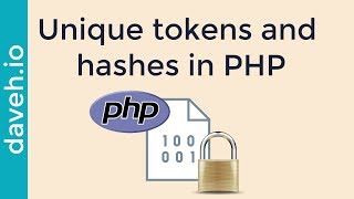 Generate unique, random tokens and secure hashes in PHP