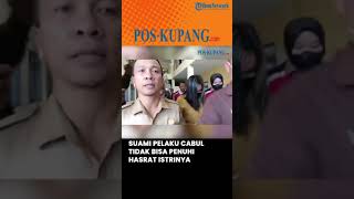 Download lagu Suami Pelaku Cabul Tidak Bisa Penuhi Hasrat Istrinya mp3