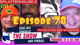 THE SHOW EPISODE 78 LIVE !!!!