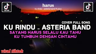 Download lagu I MISS YOU - ASTERIA BAND COVER FULL SONG || DARLING, YOU MUST ALWAYS KNOW I GROW WITH YOUR LOVE mp3