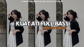 Download lagu DJ KUAT ATI FULL BASS || VIRAL TIK TOK #dj #freeflm mp3