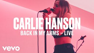 Carlie Hanson - &quot;Back In My Arms&quot; (Live) | Vevo DSCVR