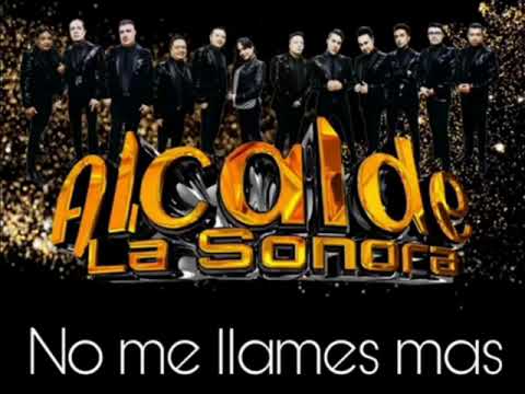 Alcalde La Sonora Mix (exitos+)