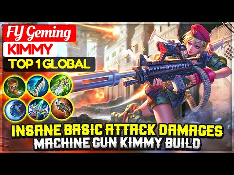 Insane Basic Attack, Machine Gun Kimmy Build [ Top 1 Global Kimmy ] Panker FY Geming Mobile Legends
