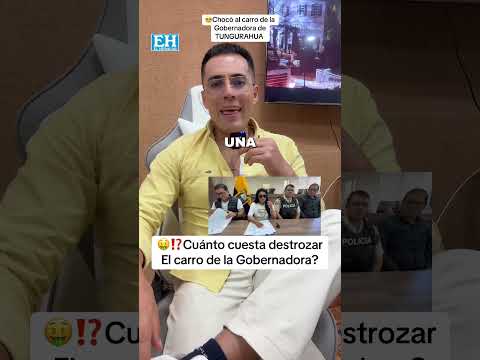 ¿Cuánto cuesta destrozar el carro de la Gobernadora? #tungurahua  #ambato #ecuador #2026