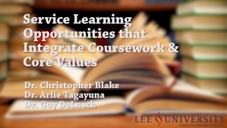 Service Learning Opportunities that Integrate Coursework and Core Values