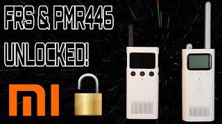 TOTALLY UNLOCK THE XIAOMI MIJIA RADIOS TO USE FRS + PMR446 AND MORE, RANGE 130 TO 520 MHZ!