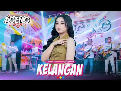 KELANGAN - Cantika Davinca ft Ageng Music (Official Live Music)