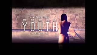 OST &quot;Youth - La Giovinezza&quot; | The Retrosettes - You Got The Love