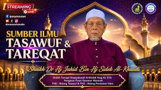 🎥 (Live) Ceramah Tasawuf & Tareqat Naqsyabandi - Shaikh Dr. Hj. Jahid Hj. Sidek Al-Khalidi