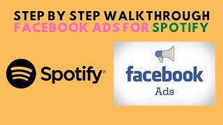 Step by step walkthrough Facebook ads for Spotify