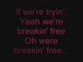 High School Musical - Breaking Free Video Lyrics ...