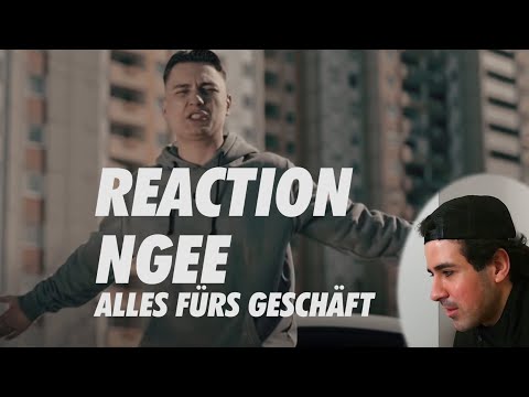 REACTION - NGEE - ALLES FÜRS GESCHÄFT !!! reaction Video Ngee ALLES FÜRS GESCHÄFT !!!