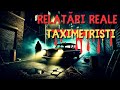 8 POVEȘTI DE GROAZĂ TAXIMETRIȘTI RELATĂRI REALE ȘI TULBURĂTOARE