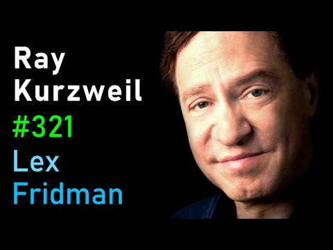 Ray Kurzweil: Singularity, Superintelligence, and Immortality | Lex Fridman Podcast #321