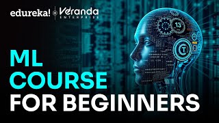 ML Course For Beginners 2026 | Machine Learning Tutorial | Machine Learning Roadmap | Edureka