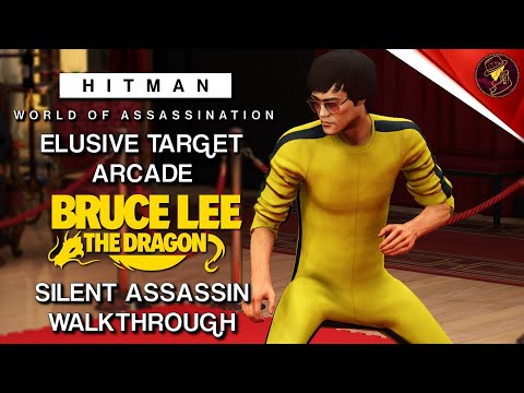 HITMAN WoA | Elusive Target Arcade | The Dragon | Level 1 & 2 | Silent Assassin | Walkthrough