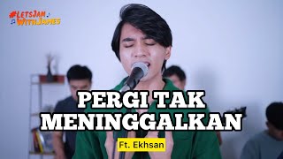 Download lagu PERGI TAK MENINGGALKAN (Live) - Ekhsan ft. Fivein #LetsJamWIthJames mp3