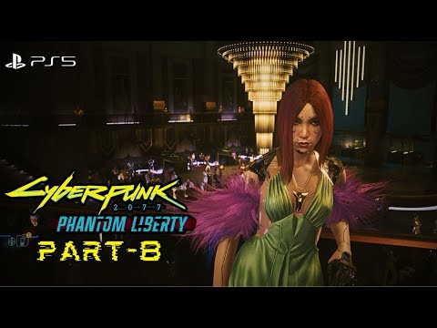 Cyberpunk 2077: Phantom Liberty DLC Gameplay Walkthrough Part-8 (PS5 4K HDR)