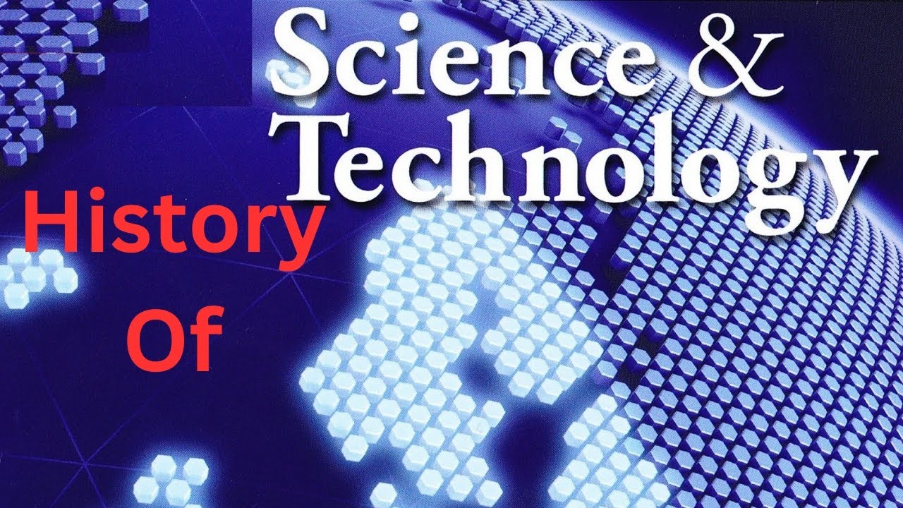 Journey Through Time: The Evolution of Science and Technology