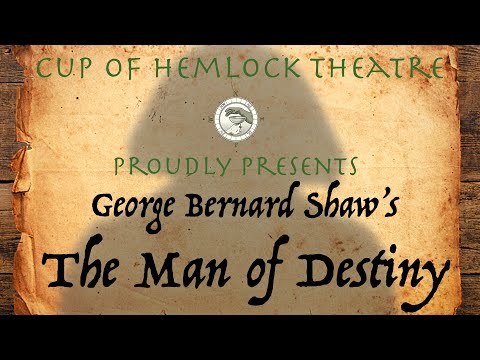 Cup of Hemlock Proudly Presents | George Bernard Shaw’s The Man of Destiny
