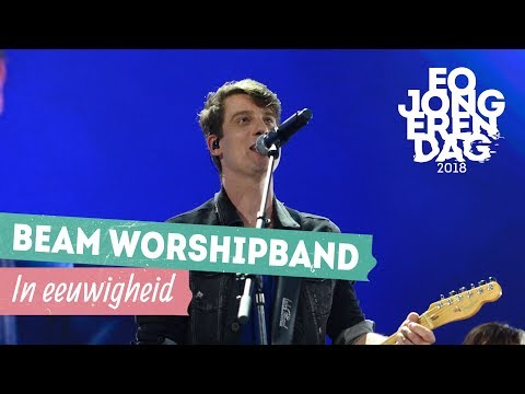 BEAM WORSHIP BAND - IN EEUWIGHEID [LIVE at EOJD 2018]