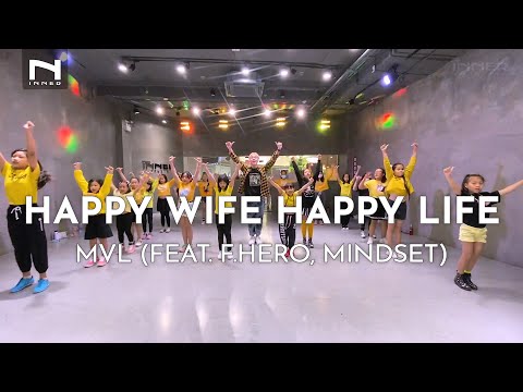 INNER KIDS I HAPPY WIFE HAPPY LIFE - MVL (feat. F.HERO, MINDSET)