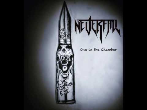 NeverFall - One in the Chamber