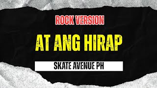 Download lagu At Ang Hirap - Skate Avenue PH (Rock Version) mp3