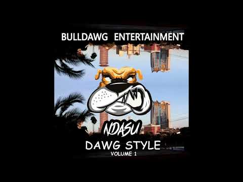 NDASU - Blockboy Slanger x Papa Charlie x Bulldawg Entertainment (prod by Twenny Danny) Dawg Style