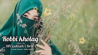 Download lagu Sholawat nabi terbaru Robbi kholaq Cover by ilfi z... mp3