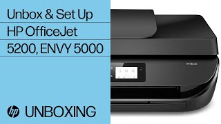 Unboxing and Setting Up the HP OfficeJet 5200 and ENVY 5000 Printer Series