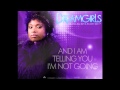 Dreamgirls - And I Am Telling You I'm Not Going ...