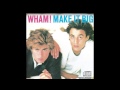 Wham ~ Everything She Wants (1984) 